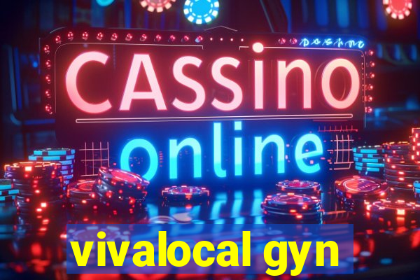 vivalocal gyn